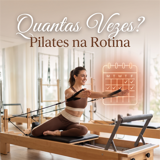 Quantas Vezes por Semana Fazer Pilates? Guia Completo